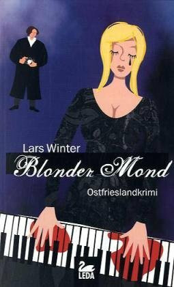 Blonder Mond: Ostfrieslandkrimi