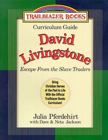 Escape from Slave Traders: David Livingstone (Trailblazer Books)
