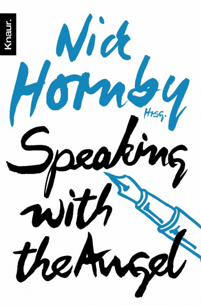 Speaking with the Angel: Aus d. Engl. v. Ariane Böckler, Clara Drechsler, Harald Hellmann u. a.