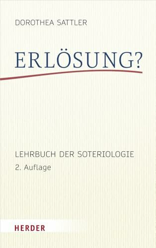 Erlösung?: Lehrbuch der Soteriologie