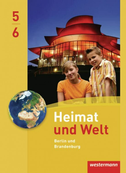 Heimat und Welt - Ausgabe 2010 für Grundschulen in Berlin / Brandenburg: Schülerband 5 / 6
