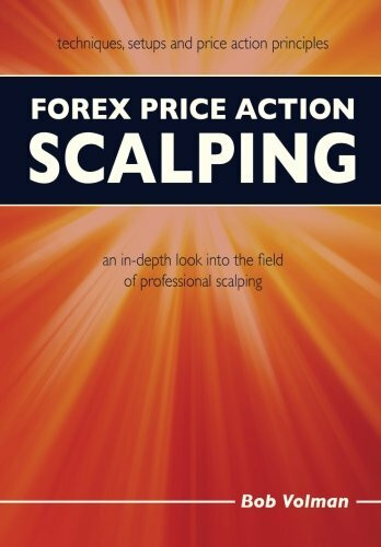 Forex Price Action Scalping: an in-depth look into the field of professional scalping