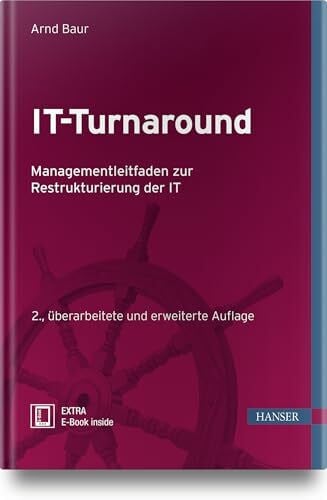 IT-Turnaround: Managementleitfaden zur Restrukturierung der IT