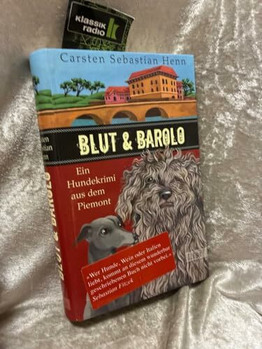 Blut & Barolo: Ein Hundekrimi aus dem Piemont
