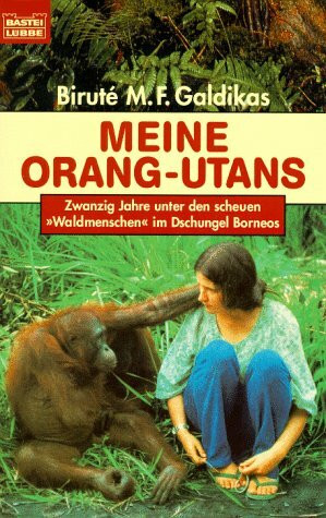 Meine Orang-Utans (Allgemeine Reihe. Bastei Lübbe Taschenbücher)