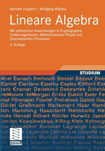 Lineare Algebra: Mit zahlreichen Anwendungen in Kryptographie, Codierungstheorie, Mathematischer Physik und Stochastischen Prozessen