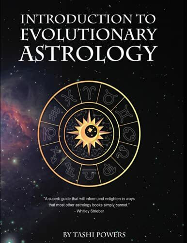 Introduction to Evolutionary Astrology: How to Learn the Basics of Astrology and the 12 signs of Evolutionary Personal Development