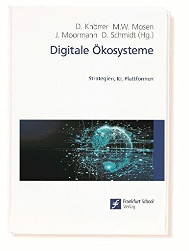 Digitale Ökosysteme: Strategien, KI, Plattformen