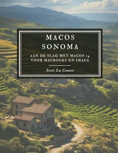 macOS Sonoma: Aan De Slag Met Macos 14 Voor MacBooks En iMacs