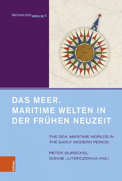 Das Meer. Maritime Welten in der Frühen Neuzeit