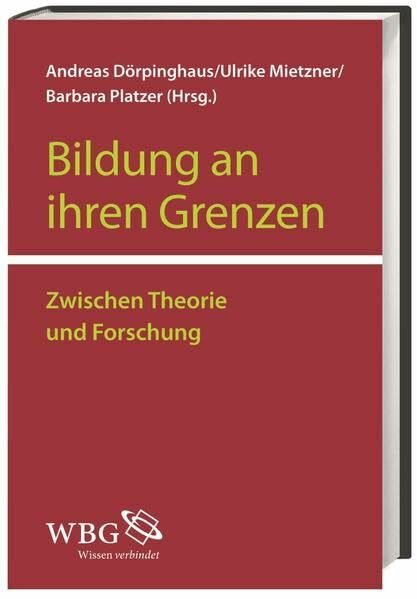 Bildung an ihren Grenzen: Zwischen Theorie und Forschung: Zwischen Theorie und Empirie