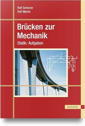 Brücken zur Mechanik: Statik: Aufgaben