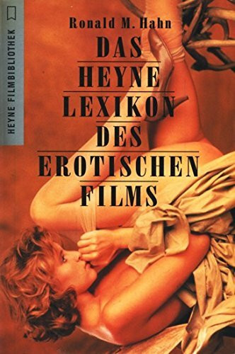 Das Heyne Lexikon des erotischen Films.