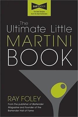 The Ultimate Little Martini Book