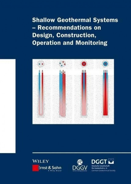 Shallow Geothermal Systems - Recommendations on Design, Construction, Operation and Monitoring