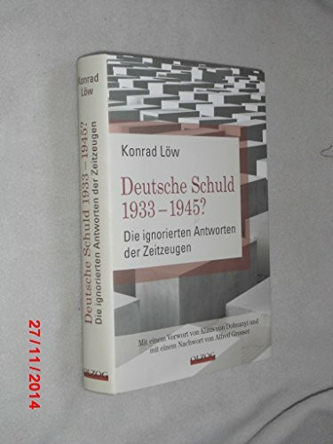 Deutsche Schuld 1933 – 1945? Die ignorierten Antworten der Zeitzeugen