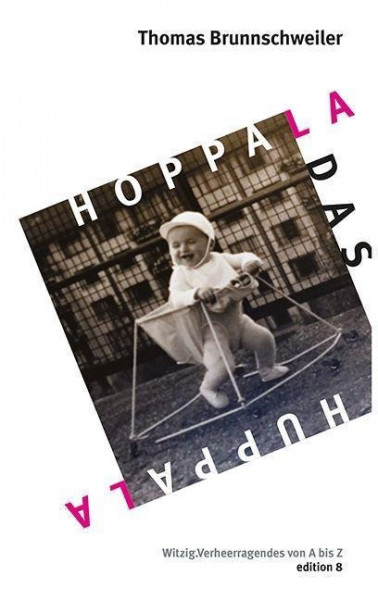 Hoppala, das Huppala