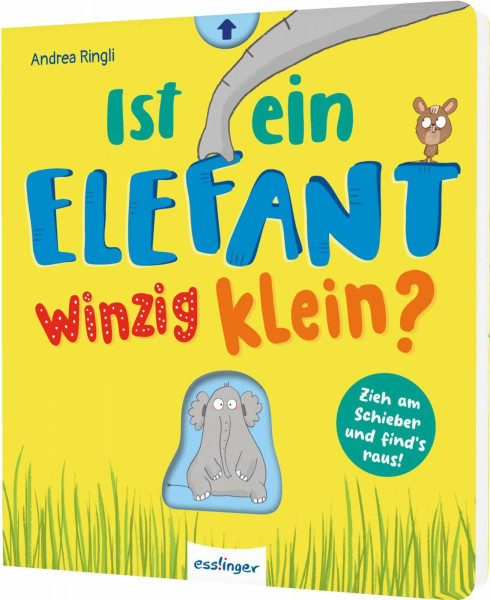 Ist ein Elefant winzig klein?: Witziges Mitmachbuch mit Quatsch-Fragen und großen Schiebern