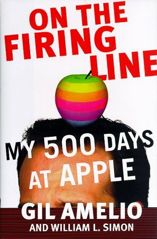 On the Firing Line: My 500 Days at Apple