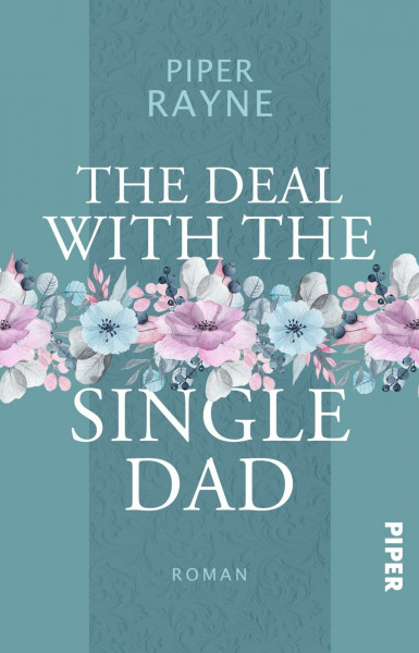 The Deal with the Single Dad (Single Dad's Club 1): Roman | Haters to Lovers Small Town Romance der USA Today Bestseller-Autorin