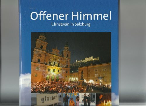 Offener Himmel Christsein in Salzburg