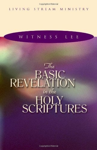 Basic Revelation in the Holy Scriptures Basic Revelation in the Holy Scriptures