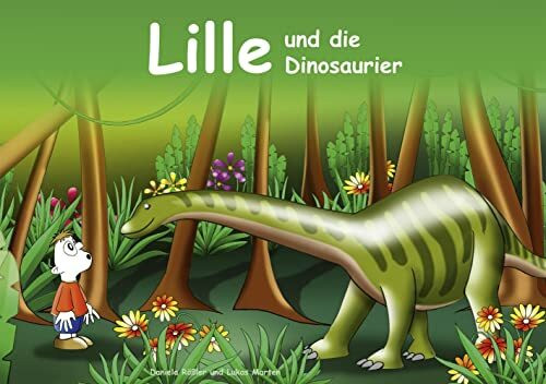 Lille und die Dinosaurier: Kinderbuch mit farbigen Illustrationen zum Anschauen und Vorlesen für Kinder ab 4 Jahre und für Erstleser.