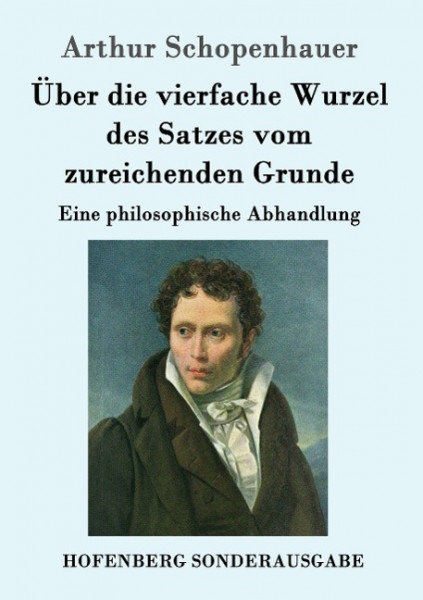 Über die vierfache Wurzel des Satzes vom zureichenden Grunde