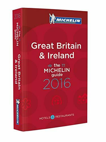 MICHELIN Great Britain & Ireland 2016: Hotels & Restaurants (MICHELIN Hotelführer)