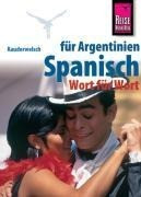 Kauderwelsch Sprachführer Spanisch für Argentinien - Wort für Wort