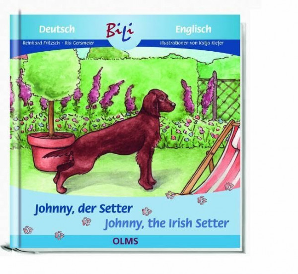 Johnny, der Setter/Johnny, the Irish Setter: Deutsch-englische Ausgabe (Kollektion Olms junior)