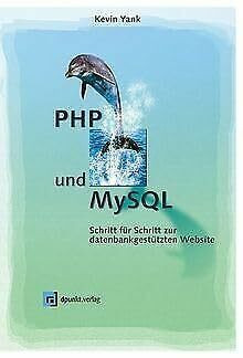 PHP und MySQL: Schritt für Schritt zur datenbankgestützten Website