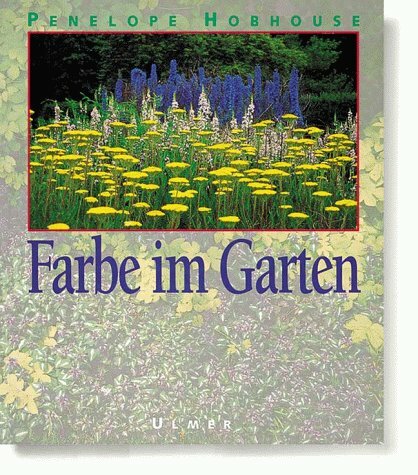 Farbe im Garten. Sonderausgabe Farbe im Garten. Sonderausgabe