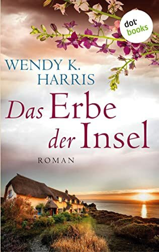 Das Erbe der Insel: Isle of Wight - Teil 1: Roman