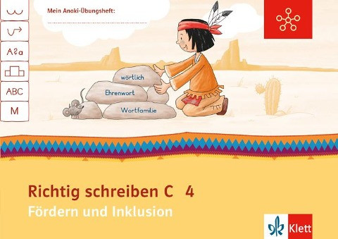 Mein Anoki-Übungsheft. Richtig schreiben C. Fördern und Inklusion. Arbeitsheft 4. Schuljahr