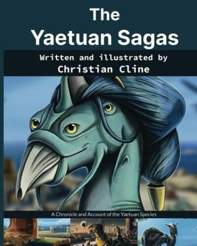 The Yaetuan Sagas: A Chronicle and Account of the Yaetuan Species