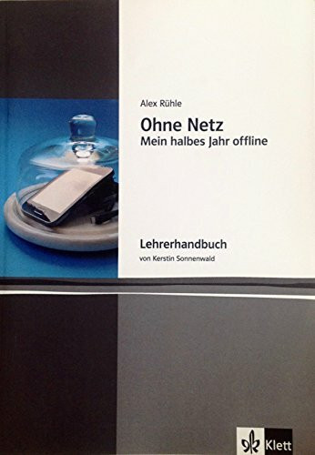 Zoom - naher dran!: Ohne Netz - Mein halbes Jahr offline - Lehrerhandbuch + Ko