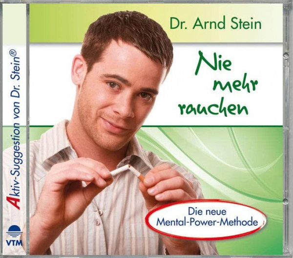 Nie mehr Rauchen: Aktiv-Suggestion von Dr. Stein