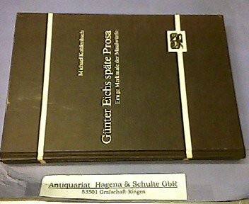 Gunter Eichs spate Prosa: Einige Merkmale der Maulwurfe (Abhandlungen zur Kunst-, Musik- und Literaturwissenschaft) (German Edition)