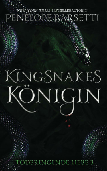 Kingsnakes Königin (Todbringende, Band 3)
