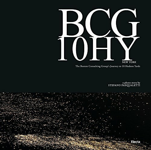 BCG 10HY New York. The Boston Consulting Group's Journey to 10 Hudson Yards