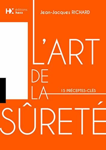 L'art de la sûreté: 15 préceptes-clés