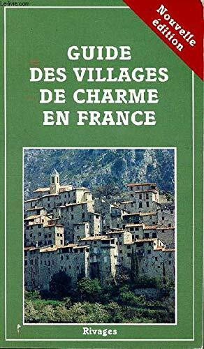 Guide des villages de charme en France (Rivages)