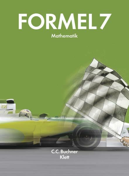 Formel – neu / Mathematik: Formel – neu / Formel – Bayern 7: Mathematik
