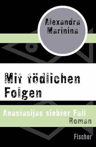 Mit tödlichen Folgen: Anastasijas siebter Fall