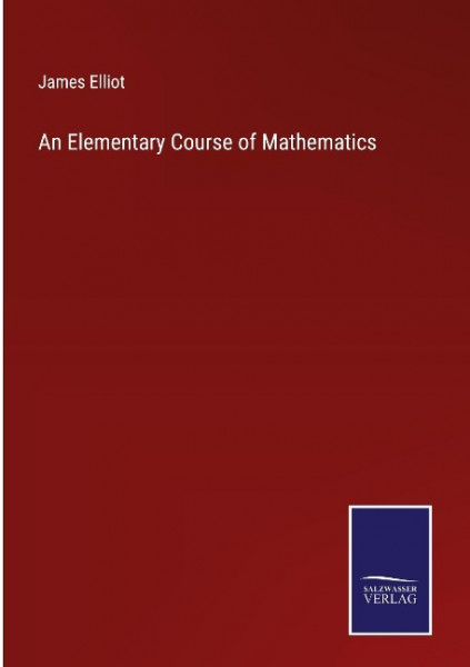 An Elementary Course of Mathematics