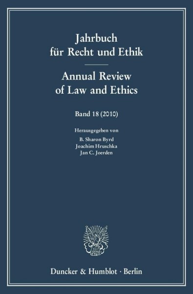 Jahrbuch für Recht und Ethik / Annual Review of Law and Ethics 18/2010