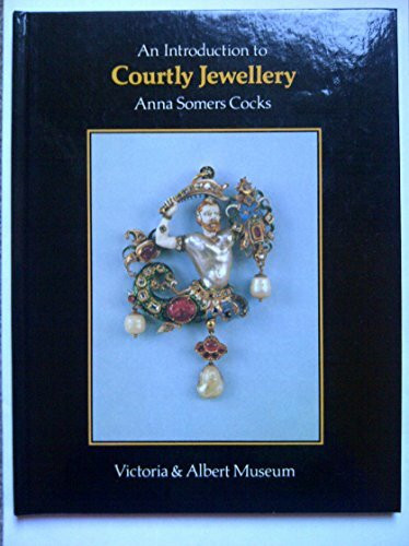 An Introduction to Courtly Jewellery