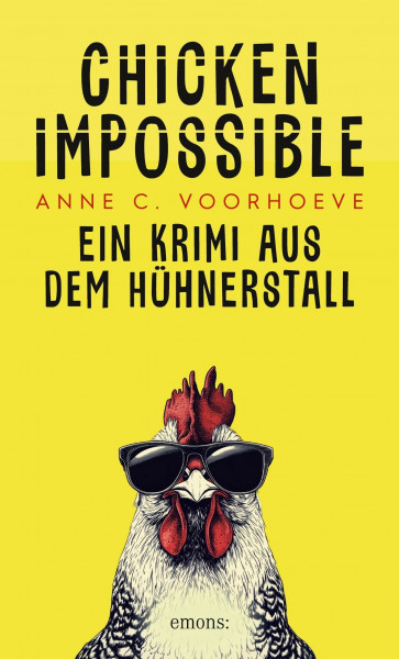 Chicken Impossible: Ein Krimi aus dem Hühnerstall