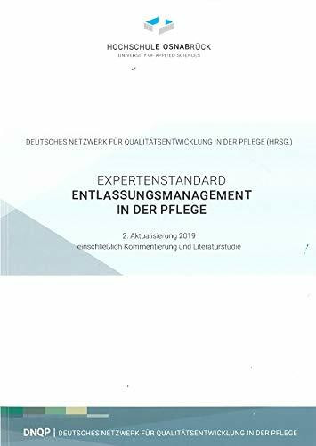 Expertenstandard Entlassungsmanagement in der Plege. Entwicklung - Konsentierung - Implementierung